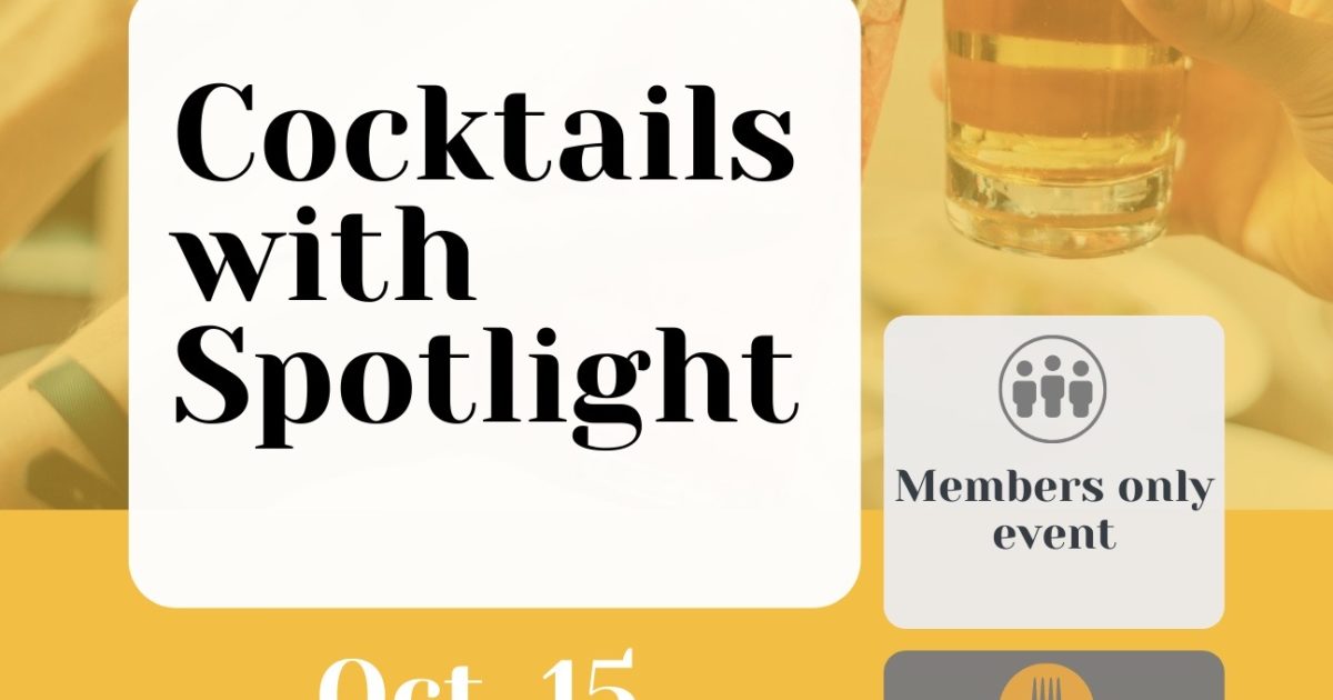 Cocktails with Spotlight San José Spotlight